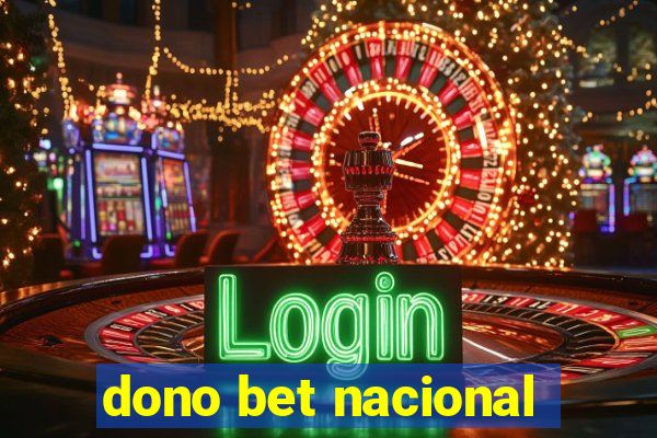 dono bet nacional